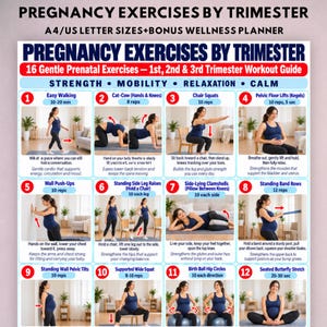 May include: A digital chart titled Pregnancy Exercises by Trimester featuring 12 numbered workout illustrations. Each section includes exercise names like Easy Walking and Cat-Cow, repetition counts, and instructions for prenatal fitness.