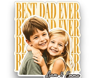 Personalized Best Dad Ever Photo Sticker, Custom Kids Picture Decal, Father's Day, Gift for Dad, Waterproof Die Cut Vinyl Sticker, Laptop