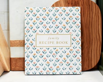 Family Recipe Book: Keepsake Journal & Blank Cookbook