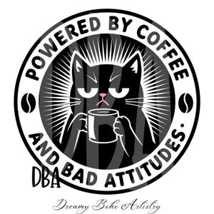 Camiseta divertida de gato de café, impulsada por el café y las malas actitudes. Camiseta de gato gruñón. Sublimación. Regalo para amantes de los gatos malhumorados. Estética gótica. Adicto al café. Png.