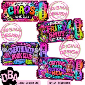 May include: A digital design featuring four colorful ticket-style graphics for book clubs. Each ticket has a unique theme: Chaos, Fairy Smut, Overthinker, and Crying Over Fictional Men. The designs include text, illustrations, and the words "Original Design" and "Instant Download".