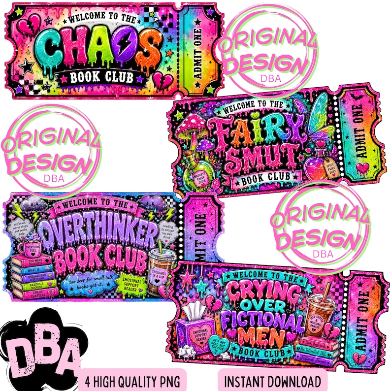 May include: A digital design featuring four colorful ticket-style graphics for book clubs. Each ticket has a unique theme: Chaos, Fairy Smut, Overthinker, and Crying Over Fictional Men. The designs include text, illustrations, and the words "Original Design" and "Instant Download".