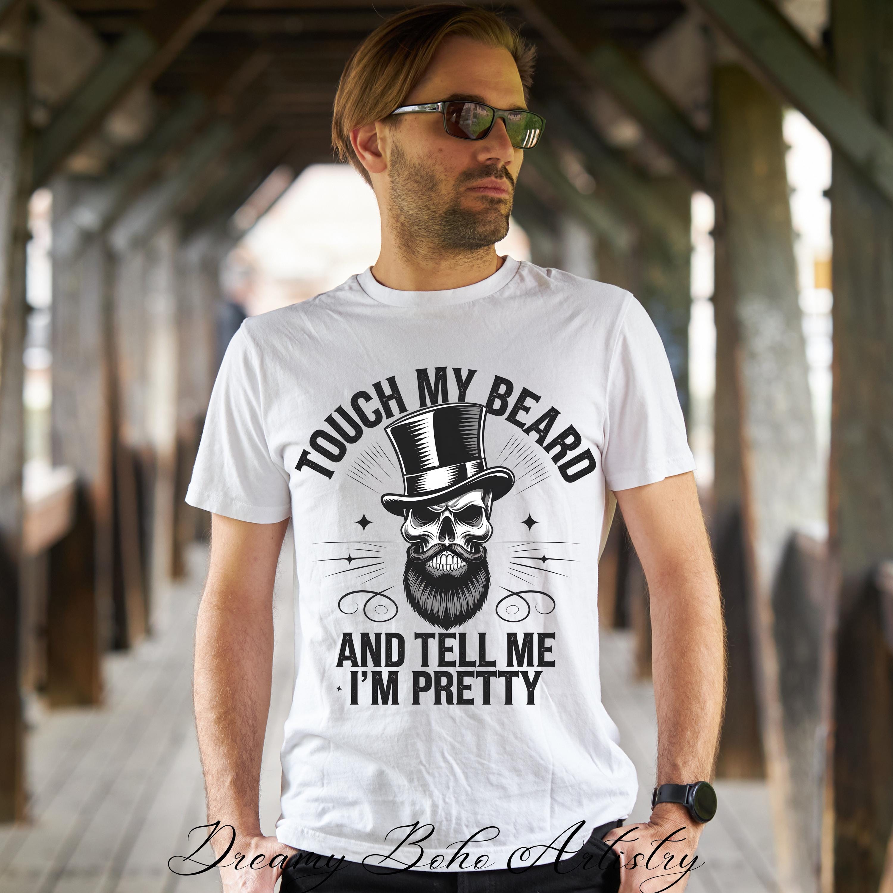 Touch My Beard Tell Me Im Pretty Cool Fun Fathers Day Mens