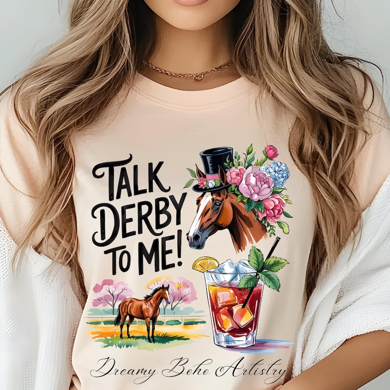 Talk Derby To Me PNG, Kentucky Derby PNG, Kentucky Derby Shirt, Horse Racing PNG, 150th Kentucky Derby, Sublimation Designs