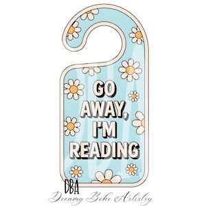 Go Away I'm Reading Sublimation lesen, Bücherwurm Png, Booktrovert Png, Buchliebhaber Png, Bookstagram, Geschenke für Leser, sofortiger Download