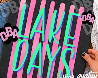 Lake Days PNG | Retro Lake Vacation Design | Summer Lakehouse Shirt | Digital Download