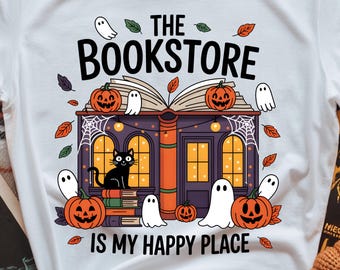 The Bookstore Is My Happy Place PNG | Cozy Spooky Book Lover Design | Halloween Bookish Graphic