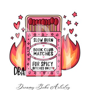 Slow Burn Book Club Matches for Spicy Bitches Only Png | Romance Reader | Digital Download