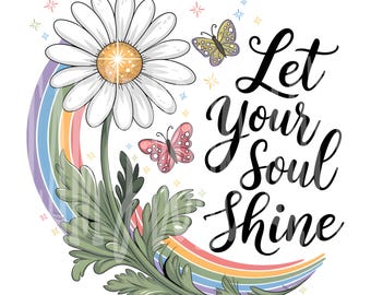 Soul Shine Daisy Rainbow PNG: Positive Vibes Art (Digital Download)