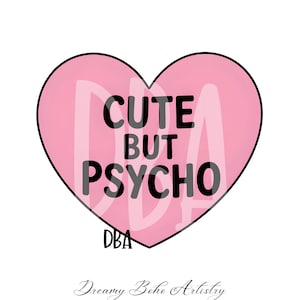 Lindo pero psicópata png, sublimación de corazón, psicópata png, perra mala png, perra adulta png, diseño de perra para camisetas, reina adulta descarga instantánea
