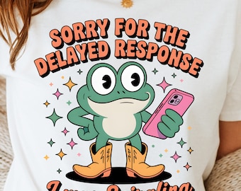 Sorry For The Delayed Response I Was Spiraling PNG | Funny Frog Meme  | Mental Health Humor