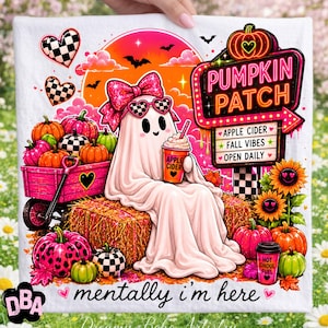May include: A white fabric square featuring a ghost wearing a pink bow and checkered sunglasses, holding an apple cider cup. The design includes a neon-style sign reading PUMPKIN PATCH, pumpkins, sunflowers, and the text mentally i'm here.