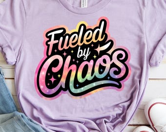 Fueled by Chaos PNG | Overstimulated Mom Humor | Tired Parent Design