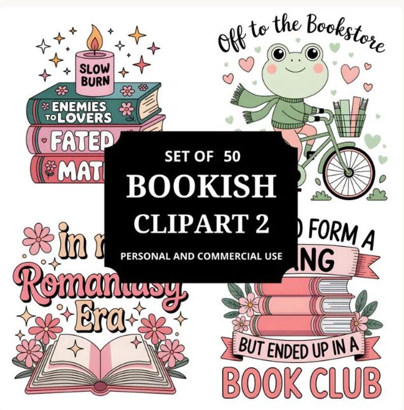 May include: A collection of 50 bookish clipart images. The illustrations include stacks of books, a frog riding a bicycle, a candle, and text that reads "Enemies to Lovers," "Fated," and "But Ended Up in a Book Club."