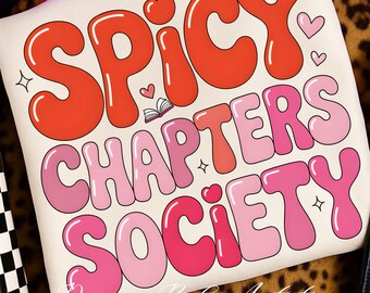 Spicy Chapters Society PNG | BookTok Reader Sublimation Design | Romance  Book Lover | Digital Download