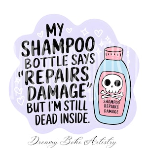 Dead Inside PNG, Snarky Skeleton PNG, Funny Clipart, Skeleton Clipart, funny shampoo png, Sublimation Design, PNG Digital Download