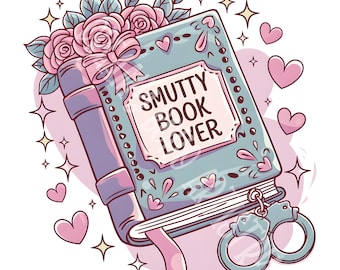Smutty Book Lover PNG: Bookish Design, Sublimation Sticker (Digital Download)
