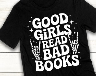 Gute Mädchen lesen schlechte Bücher PNG | Gruseliges Bücherwurm-Shirt Design | Skeletthände | Sublimation PNG