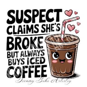Il sospettato afferma di essere al verde ma ha sempre soldi per il caffè freddo Png, Sospetto afferma Png, Tendenza Png, Preppy Digital, Sospetto Trendy Png