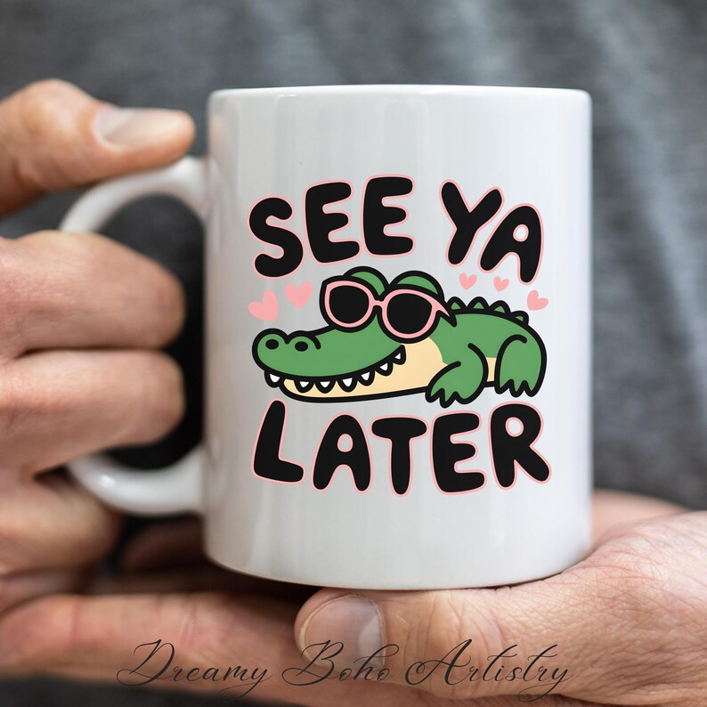 See Ya Later Alligator PNG Trendy PNG Popular PNG Sarcastic Humor Png Later Gater Sticker Design Funny Cute Animal Png