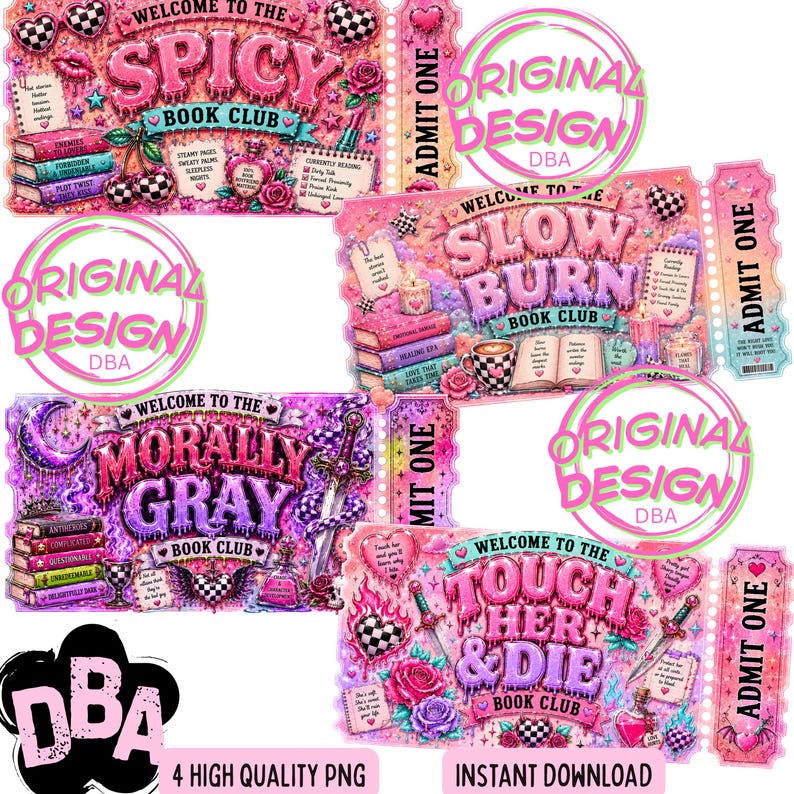 May include: A digital design featuring four ticket-style graphics for book clubs. Each graphic has a unique theme: "Spicy," "Slow Burn," "Morally Gray," and "Touch Her & Die." The designs include books, roses, hearts, and text. The image also includes the text "Original Design" and "Instant Download."