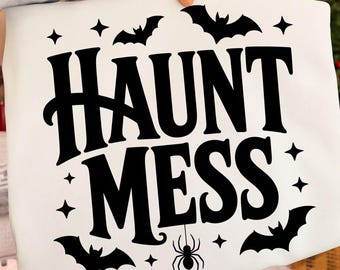 Haunt Mess PNG | Funny Halloween Shirt Design | Spooky Season Retro Graphic | Instant Download