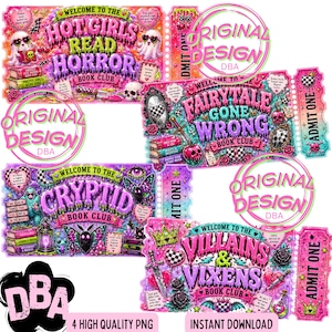 May include: Four colorful digital designs featuring ticket-style graphics for book clubs. The designs include text such as "Hot Girls Read Horror," "Cryptid Book Club," "Fairytale Gone Wrong," and "Villains & Vixens." Each design has unique illustrations and the words "Original Design" and "Instant Download."