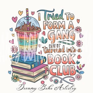 Ik probeerde een bende te vormen, maar het werd een boekenclub, png-shirt, boek, trendy vintage, cadeau voor haar, sublimatie, boekenliefhebber png