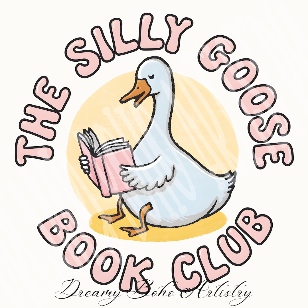 Silly Goose Book Club Png, Book Lover Sublimation, Bookish Clipart ...