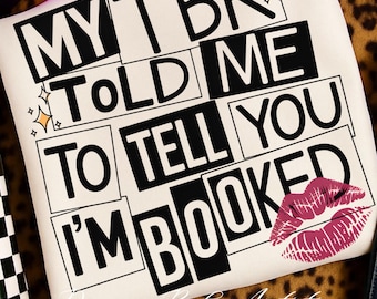 My TBR Told Me To Tell You I’m Booked PNG | Booktok Ransom Letter Quote