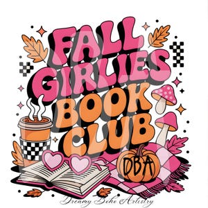 Fall Girlies Book Club PNG, Bookish PNG, Instant Download Art for T-shirt, Sticker Mug and More Bookish Girlie fall Instant Digital Download
