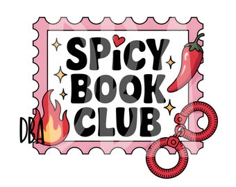 Spicy Book Club PNG | Smut Reader BookTok Design | Funny Romance Reader Sublimation Download