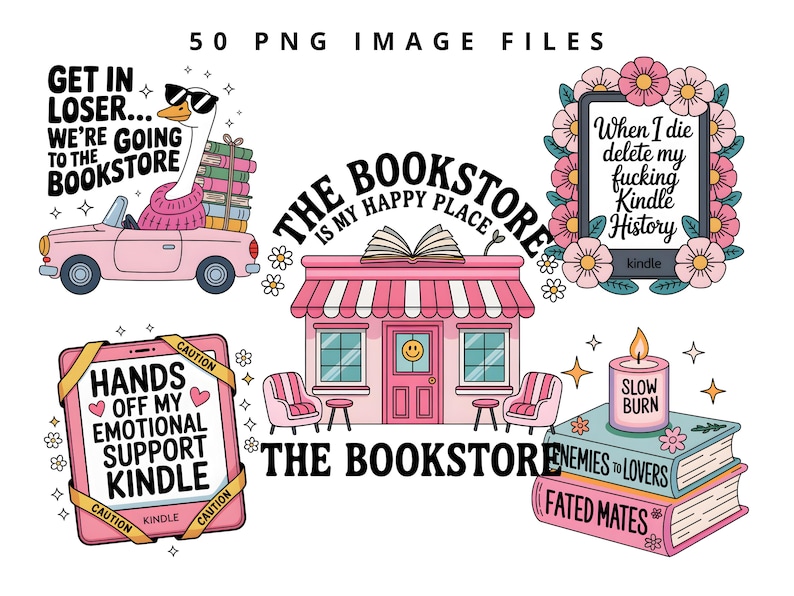 May include: A collection of whimsical illustrations with a bookstore theme. Includes a pink car with a goose, a bookstore facade, a Kindle with text, and stacks of books. Text includes "Get in Loser... We're going to the bookstore."