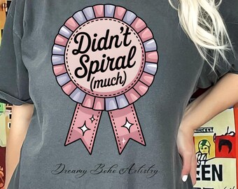 Didn’t Spiral Much PNG | Funny Mental Health Ribbon Design | Sarcastic Self Care Quote
