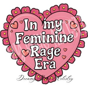 Nella mia era di rabbia femminile PNG distrugge il patriarcato PNG di tendenza Femminismo Diritti delle donne femministe Libertà riproduttiva, Roe contro Wade, voto per l'uguaglianza