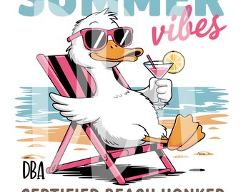 Summer Vibes Certified Beach Honker PNG | Funny Summertime Goose Design | Beachy Goose Sublimation