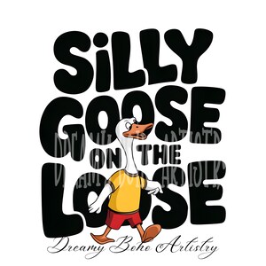 Silly Goose On The Loose Shirt, Silly Goose Farm, Cute Goose Shirt Gifts for Farm Girls, Aesthetic Meme Goose Png, Funny Sublimation
