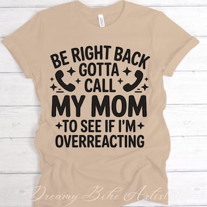 Já volto, preciso ligar para minha mãe... PNG | Humor adulto | Download digital