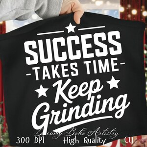 May include: Black fabric with the white text "SUCCESS - TAKES TIME - Keep Grinding" and star graphics. The words "Dreamy Boho Artistry", "300 DPI", "High Quality", and "CU" are also printed on the fabric.