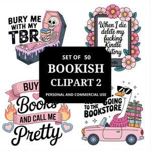 May include: A collection of bookish clipart illustrations. Includes a skeleton in a coffin with books, a Kindle surrounded by flowers, a banner that says "Buy Books and Call Me Pretty", and a goose driving a car to the bookstore.