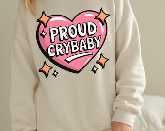 Proud Crybaby Png | Trending Mental Health Design | Digital Download