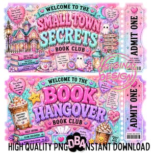 May include: A whimsical digital design featuring two ticket-style graphics for book clubs. The top ticket reads "Welcome to the Small Town Secrets Book Club," while the bottom one says "Welcome to the Book Hangover Book Club." Both feature pastel colors, illustrations, and text.