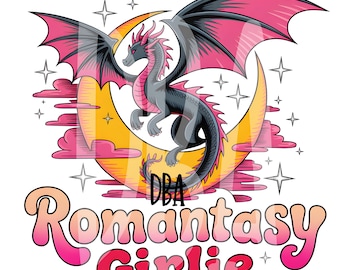 Romantasy Girlie PNG | Fantasy Book Lover | Dragon Reader PNG | Bookish Shirt