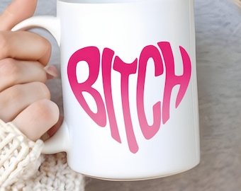 Heart Shaped Bitch Png | Snarky Minimal Typography | Trendy Sublimation Digital Download