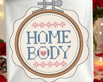 Home Body PNG | Cozy Embroidery Hoop Design | Cottagecore Vintage Stitch Clipart | Farmhouse Sublimation