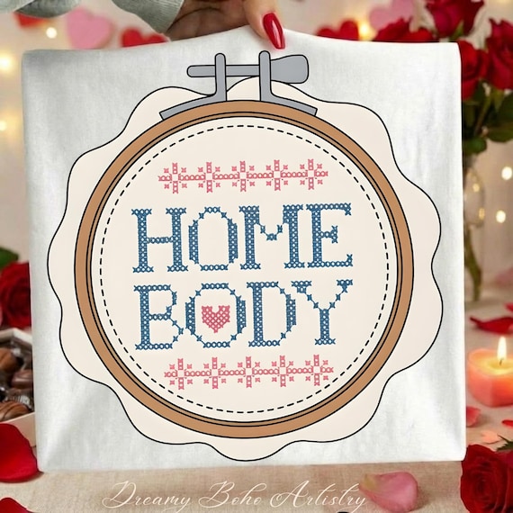 Home Body PNG | Cozy Embroidery Hoop Design | Cottagecore Vintage Stitch Clipart | Farmhouse Sublimation