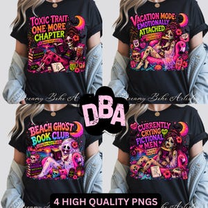 Puede incluir: Cuatro camisetas negras con dise&ntilde;os gr&aacute;ficos coloridos. Cada camiseta presenta una ilustraci&oacute;n &uacute;nica con texto, incluyendo frases como "Toxic Trait", "Vacation Mode", "Beach Ghost Book Club" y "Currently Crying Over Fictional Men". Las camisetas est&aacute;n etiquetadas como "4 High Quality PNGs".