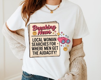 Breaking News Png | Funny Women's Quote Sublimation | Feminine Humor Digital Download