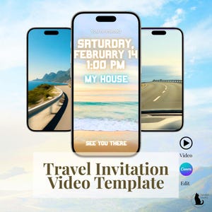 May include: Three smartphones displaying travel-themed images and invitation details against a sky background. The central phone shows "You're invited" with event details: Saturday, February 14, 1:00 PM, and "My House". The bottom text reads "Travel Invitation Video Template".