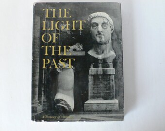 1965 book, The Light of the Past, A treasury of Horizon magazine from Diz Has Neat Stuff